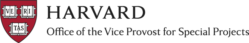 A logo that says "Harvard office of the vice provost for special projects"