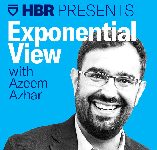 A logo for a podcast that says "HBR presents Exponential view with Azeem Azhar"