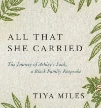 A bookcover featuring green leaves and the title, "All that she carried"