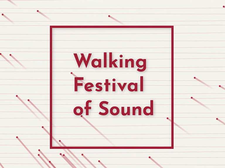 A poster that says "Walking Festival of Sound"